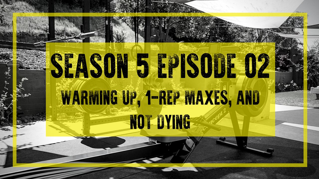 s5e2-warming-up-1-rep-maxes-and-not-dying-end-of-three-fitness